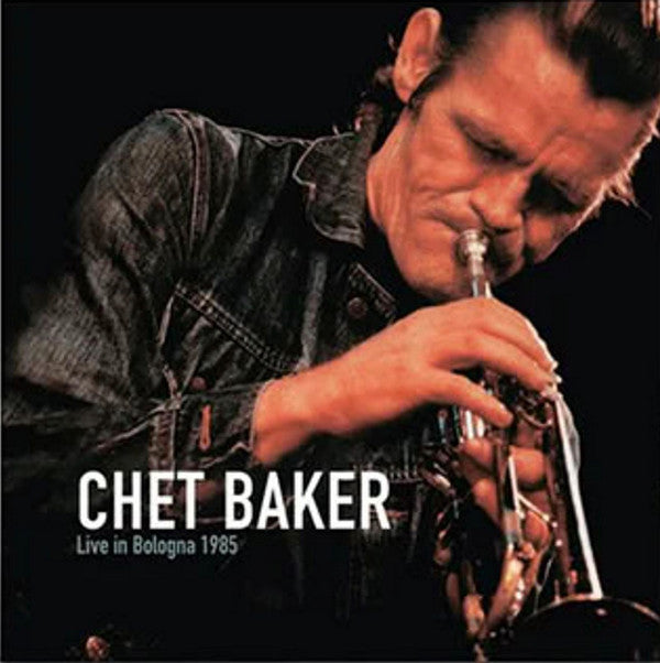 BAKER CHET - LIVE IN BOLOGNA 1985 (2LP)