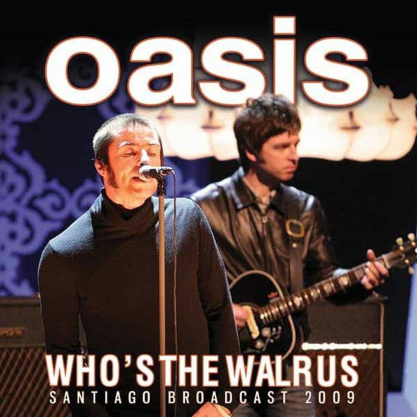 OASIS - WHO’S THE WALRUS