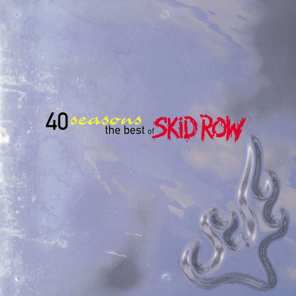 SKID ROW - FORTY SEASONS-BEST OF