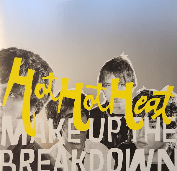 HOT HOT HEAT - MAKE UP THE BREAKDOWN (OPAQUE YELLOW VINYL/DELUXE/REMASTERED)