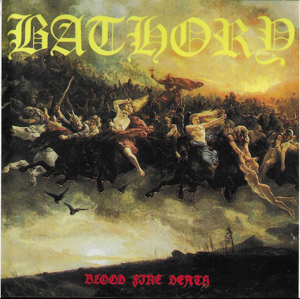 BATHORY - BLOOD FIRE DEATH