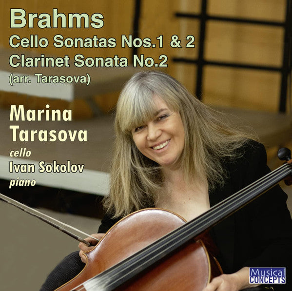 TARASOVA,MARINA; IVAN SOKOLOV - BRAHMS: CELLO SONS / CLARINET SON NO. 2