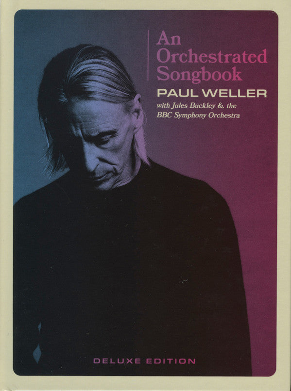 WELLER PAUL - AN ORCHESTRATED SONGBOOK - PAUL WELLER WITH JULES BUCKLEY & THE BBC SYMPHONY ORCHESTRA