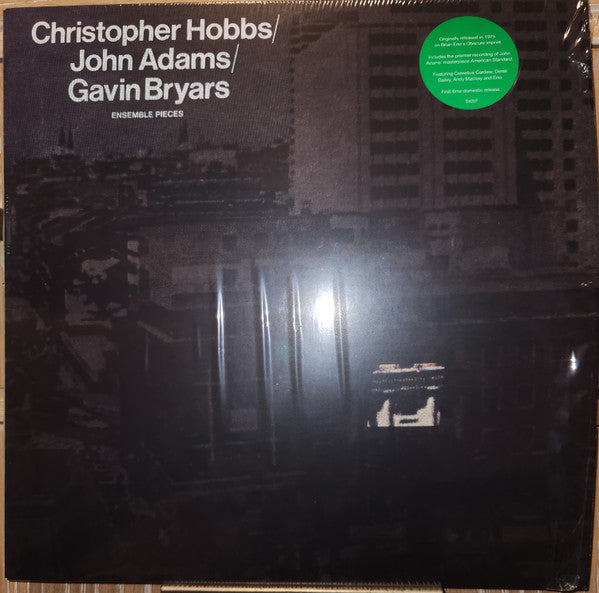 HOBBS,CHRISTOPHER; JOHN ADAMS; GAVIN BRYARS - ENSEMBLE PIECES