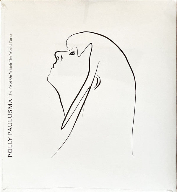 PAULUSMA,POLLY - PIVOT ON WHICH THE WORLD TURNS (WHITE VINYL)