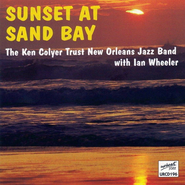 KEN COLYER TRUST NE - SUNSET AT SAND BAY