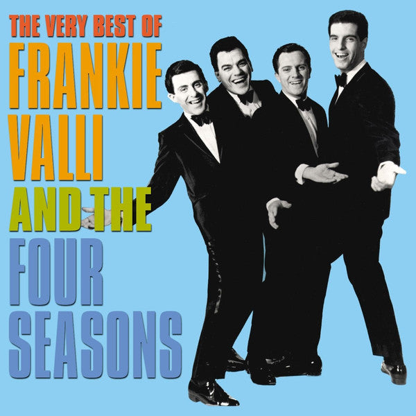 VALLI FRANKIE - VERY BEST OF FRANKIE VALLI & THE 4 SEASONS
