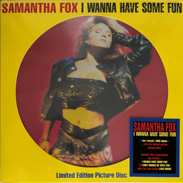 FOX SAMANTHA - I WANNA HAVE SOME FUN (PICTURE DISC)