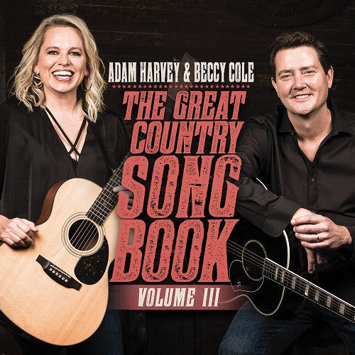 HARVEY,ADAM & BECCY COLE - GREAT COUNTRY SONGBOOK: VOL. III