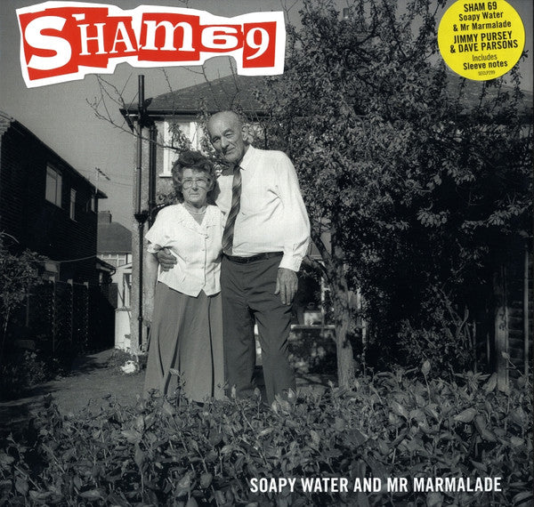 SHAM 69 - SOAPY WATER & MR MARMALADE