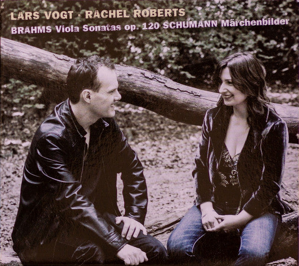 ROBERTS RACHEL/LARS VOGT - BRAHMS: VIOLA SONATAS OP. 120