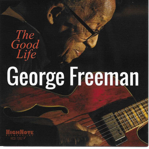 FREEMAN,GEORGE - GOOD LIFE
