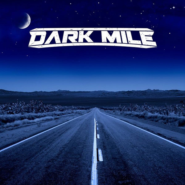 DARK MILE - DARK MILE