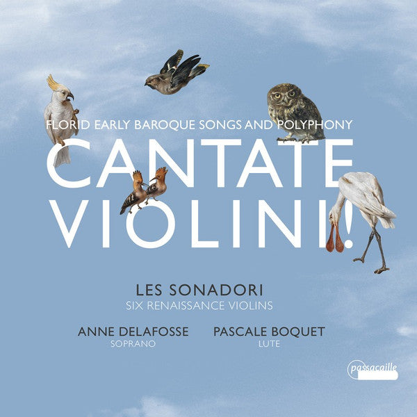 LES SONADORI ; PASQUALE BOQUET; ANNE DELAFOSSE - FLORID EARLY BAROQUE SONGS AND POLYPHONY