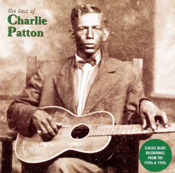 PATTON CHARLIE - BEST OF CHARLIE PATTON