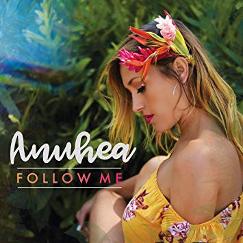 ANUHEA - FOLLOW ME