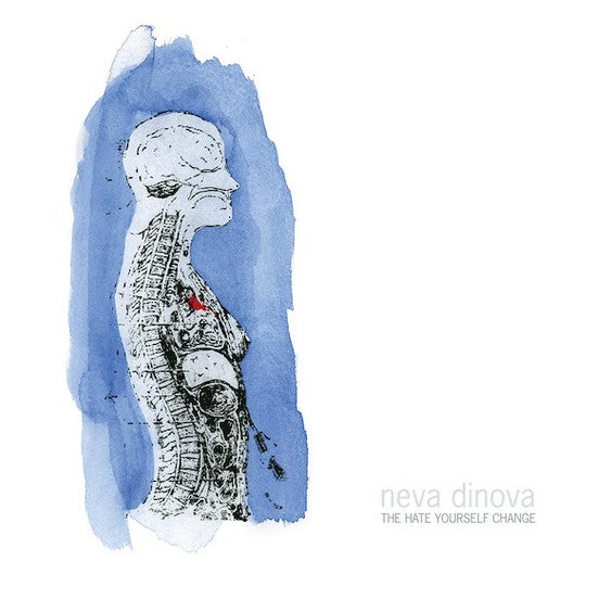 NEVA DINOVA - THE HATE YOURSELF CHANGE (ECOMIX VINYL)