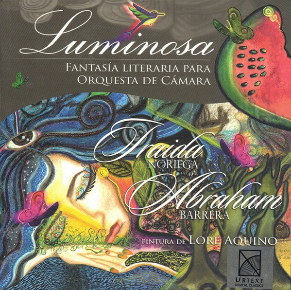 BARRERA,ABRAHAM; IRAIDA NORIEGA - BARRERA & NORIEGA: LUMINOSA - FANTASIA LITERARIA PARA ORQUESTA DE CAMARA