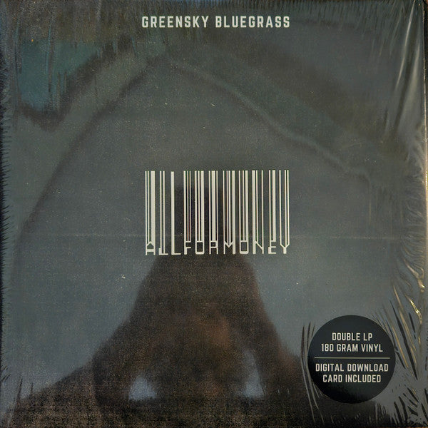 GREENSKY BLUEGRASS - ALL FOR MONEY