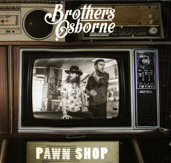 BROTHERS OSBORNE - PAWN SHOP