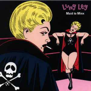 LUNG LEG - MAID TO MINX (YELLOW VINYL)