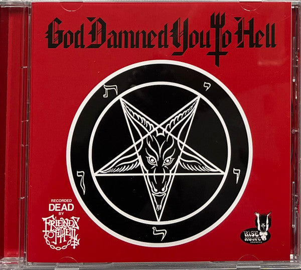 FRIENDS OF HELL - GOD DAMNED YOU TO HELL