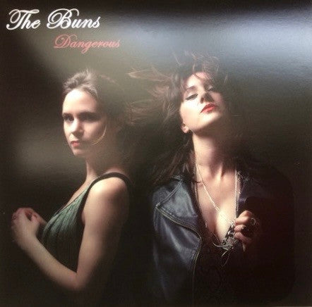 BUNS - DANGEROUS