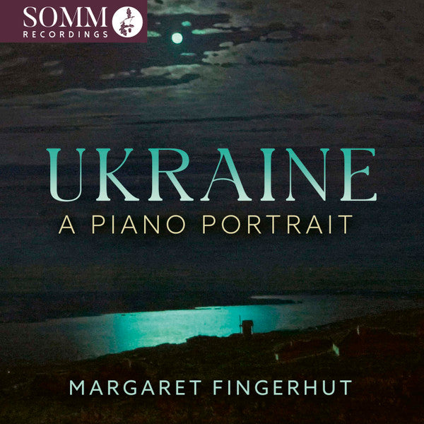 BARVINSKY / BORTKIEWICZ / FINGERHUT - UKRAINE: A PIANO PORTRAIT
