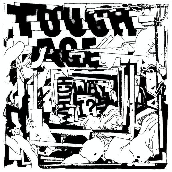 TOUGH AGE - WHICH WAY AM I?