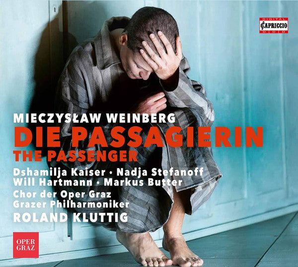 KAISER,DSHAMILJA; NADJA STEFANOFF; WILL HARTMANN; MARKUS BUTTER; CHOR DER OPER GRAZ - WEINBERG: THE PASSENGER