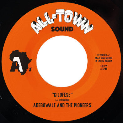 ADEBOWALE & THE PIONEERS - KILOFESE / UNNECESSARY VISITOR (BAMIA REMIX)