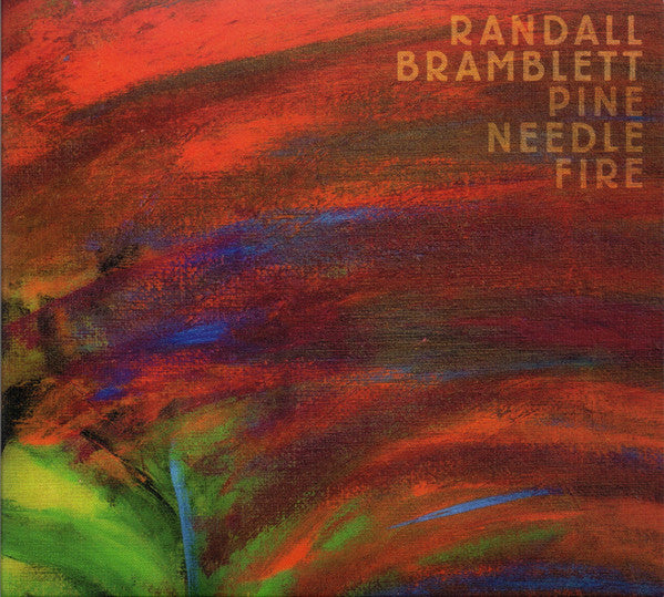 BRAMBLETT,RANDALL - PINE NEEDLE FIRE