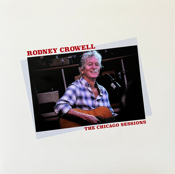 CROWELL,RODNEY - CHICAGO SESSIONS