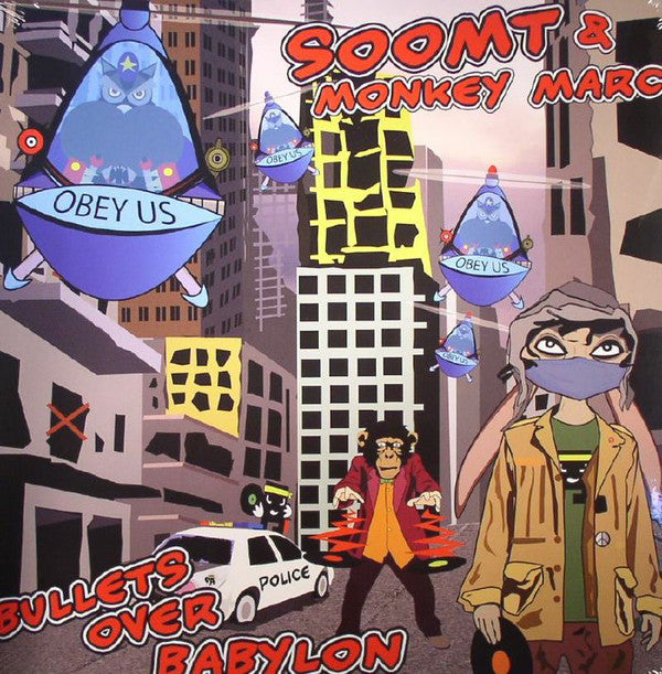 SOOM T & MONKEY MARC - BULLETS OVER BABYLON