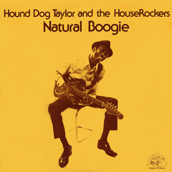 HOUND DOG TAYLOR - NATURAL BOOGIE