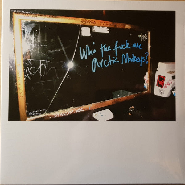 ARCTIC MONKEYS - WHO THE FUCK ARE ARCTIC MONKEYS