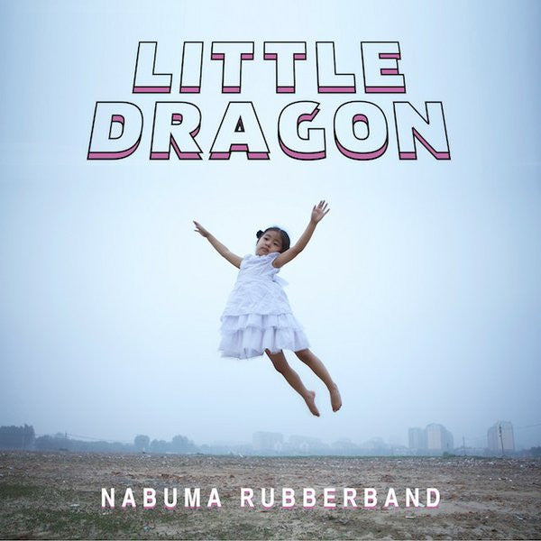 LITTLE DRAGON - NABUMA RUBBER