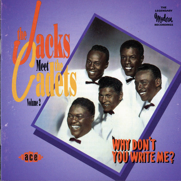 CADETS / JACKS - WHY DON'T YOU WRITE ME