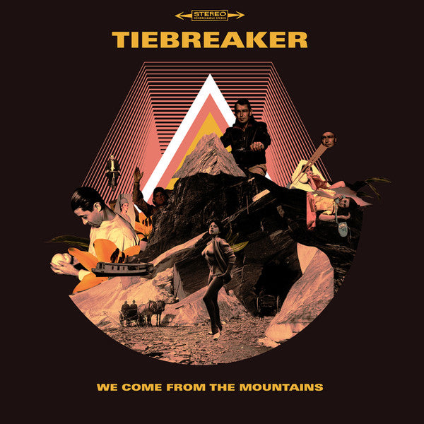 TIEBREAKER - WE COME FROM THE MOUNTAINS