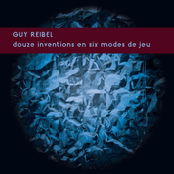 REIBEL,GUY - DOUZE INVENTIONS EN SIX MODES DE JEU