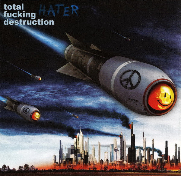 TOTAL FUCKING DESTRUCTION - HATER