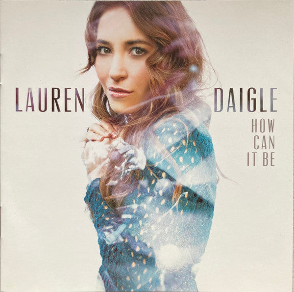 DAIGLE,LAUREN - HOW CAN IT BE