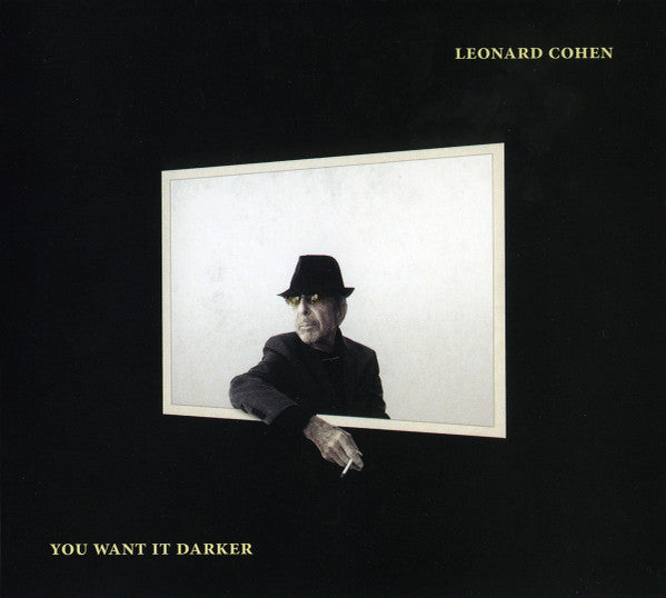 COHEN,LEONARD - YOU WANT IT DARKER