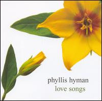 HYMAN,PHYLLIS - LOVE SONGS