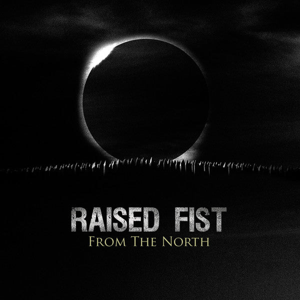 RAISED FIST - FROM THE NORTH (LP/CD)