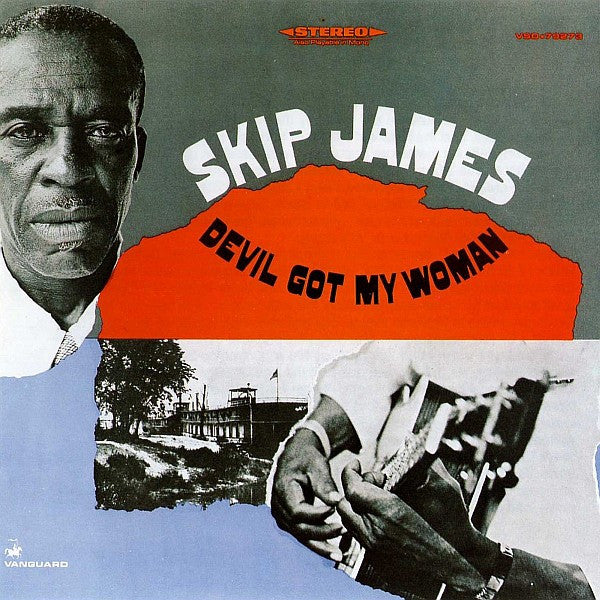 JAMES,SKIP - DEVIL GOT MY WOMAN