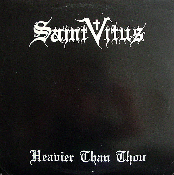 SAINT VITUS - HEAVIER THAN THOU