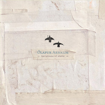 ARNALDS,OLAFUR - VARIATIONS OF STATIC