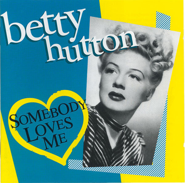 HUTTON,BETTY - SOMEBODY LOVES ME