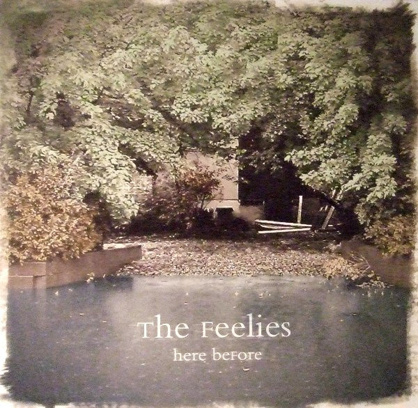 FEELIES - HERE BEFORE